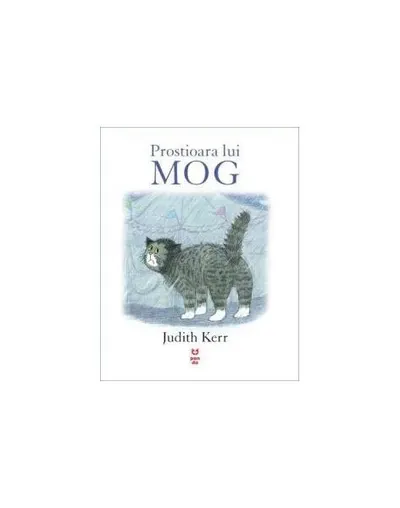 Prostioara lui Mog - Paperback - Judith Kerr