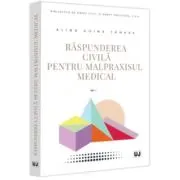 Raspunderea civila pentru malpraxisul medical