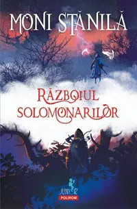 Războiul solomonarilor - Paperback brosat - Moni Stănilă