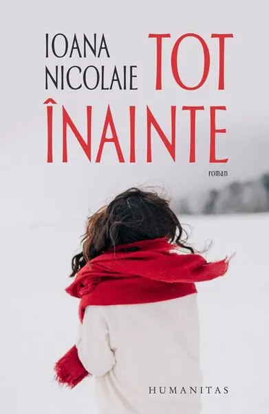 Tot înainte. Ediția a II-a - Paperback brosat - Ioana Nicolaie