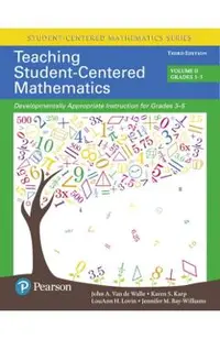 Teaching Student-Centered Mathematics: Developmentally Appropriate Instruction for Grades 3-5 (Volume II)