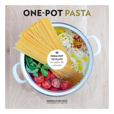 One-Pot Pasta, Sabrina Fauda-Role, Akiko Ida