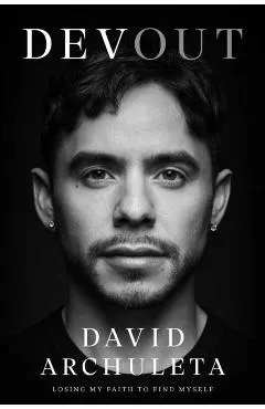 Devout: Losing My Faith to Find Myself