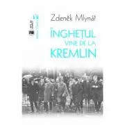 Inghetul vine de la Kremlin