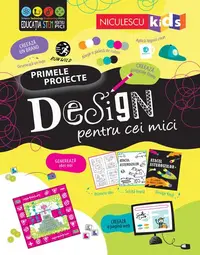Primele proiecte. Design pentru cei mici - Paperback brosat - Alice James, Tom Mumbray