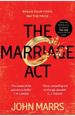 Marriage Act, The: The Unmissable Speculative Thriller from the Author O