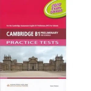 Cambridge B1 Preliminary for Schools (PET4S) Practice Tests (2020 Exam) Student s Book with Downloadable Audio (QR Code) &amp;amp; Answer Key
