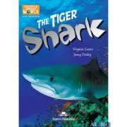 Literatura CLIL The Tiger Shark Pachetul profesorului