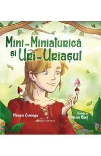 Mini-Miniaturica si Uri-Uriasul