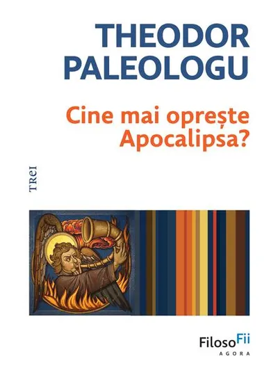 Cine mai oprește Apocalipsa? - Hardcover - Theodor Paleologu