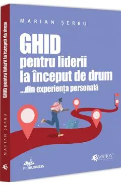 Ghid pentru liderii la inceput de drum... din experienta personala