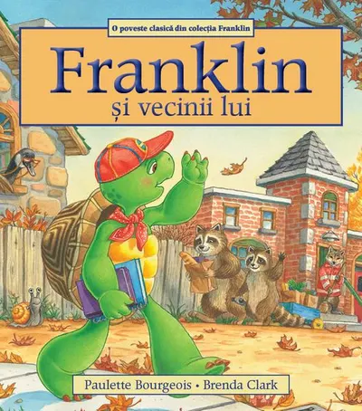Franklin și vecinii lui - Paperback brosat - Paulette Bourgeois