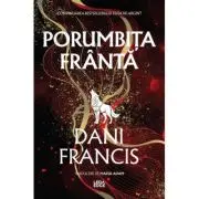 Porumbita Franta (al doilea volum al seriei „Elita de Argint”) editie speciala