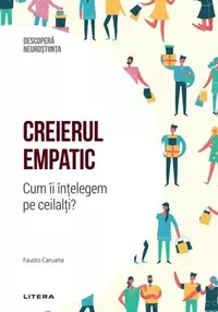 Creierul empatic - Hardcover - Fausto Caruana