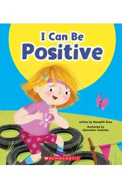 I Can Be Positive (Learn About: Your Best Self)