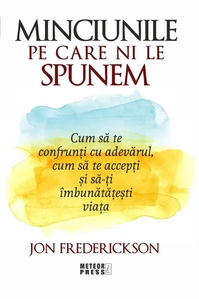 Minciunile pe care ni le spunem - Paperback brosat