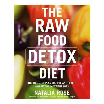The Raw Food Detox Diet
