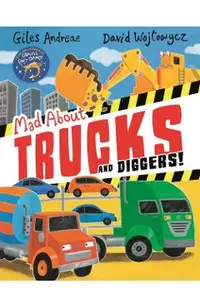 Mad About Trucks and Diggers!