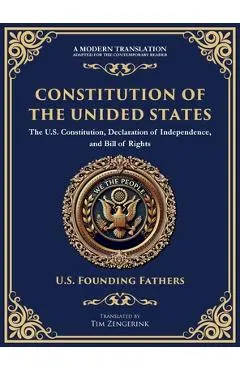 Constitution of the United States: The U.S. Constitution, Declaration of Independence, and Bill of Rights - Large Print Edition for Easy Reading
