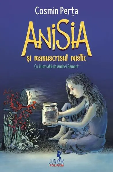 Anisia şi manuscrisul mistic (Vol. 2) - Paperback brosat - Cosmin Perța