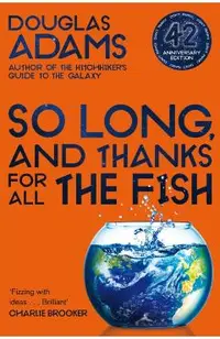 So Long, and Thanks for All the Fish