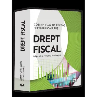 Drept fiscal ediția a II-a revazuta și adaugita