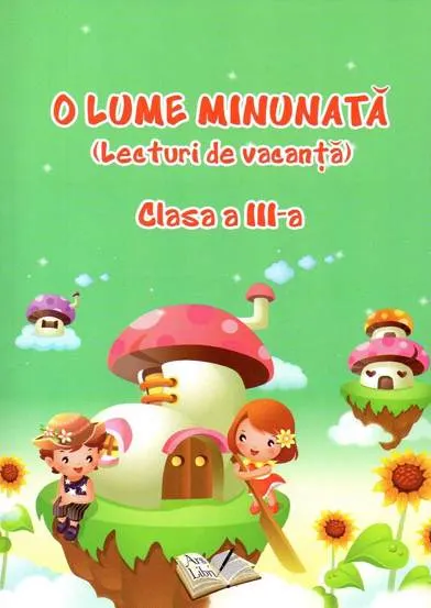 O lume minunata - lecturi de vacanta