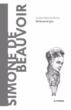 Descopera Filosofia. Simone de Beauvoir