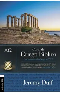 Curso de Griego Bíblico: Los Elementos del Griego del NT