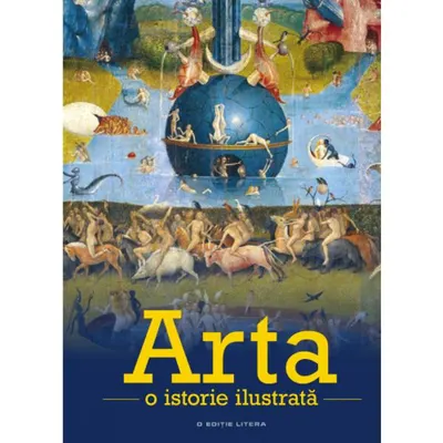 Arta. O istorie ilustrata