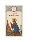Sfintii Parinti despre taina rugaciunii