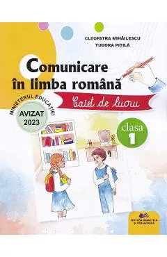 Comunicare in limba romana - Clasa 1 - Caiet de lucru