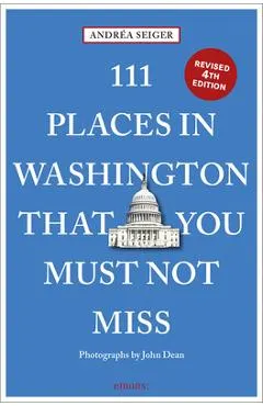 111 Places in Washington, DC That You Must Not Miss