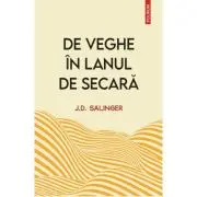 De veghe in lanul de secara (editie noua)