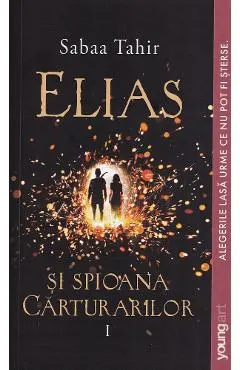 Elias si spioana carturarilor Vol.1: Focul din cenusa