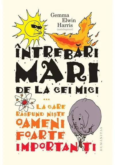 Intrebari mari de la cei mici...la care raspund niste oameni foarte importanti
