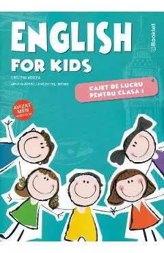 English for Kids - Clasa 1 - Caiet