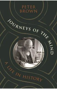 Journeys of the Mind: A Life in History