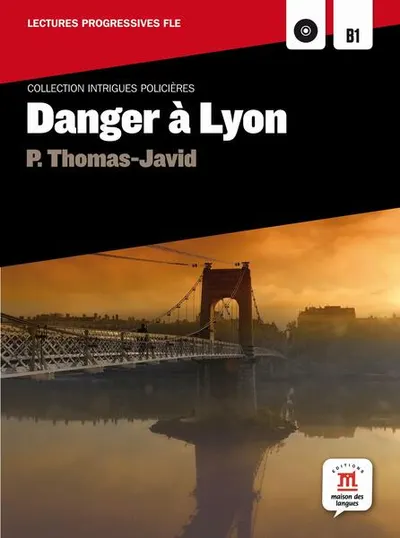 Danger à Lyon (B1) + CD - Paperback brosat - Pascal Thomas Javid