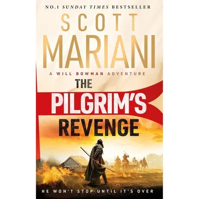 The Pilgrim's Revenge Will Bowman Crusades Book 1