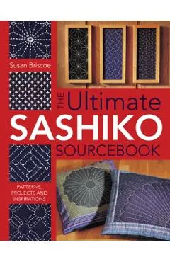 Ultimate Sashiko Sourcebook