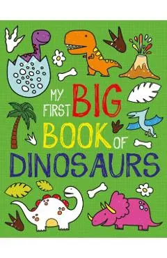 My First Big Book of Dinosaurs
