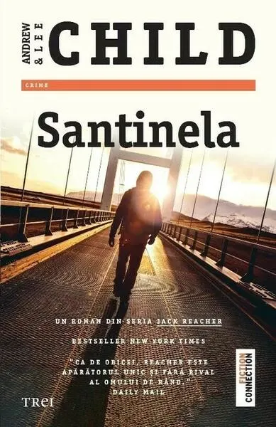 Santinela - Paperback brosat - Andrew Child, Lee Child
