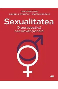 Sexualitatea. O perspectiva neconventionala