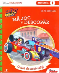 Ma joc si descopar - Mickey si pilotii de curse, Grupa mica