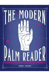 The Modern Palm Reader (Guidebook & Card Set): Guidebook and Deck for Contemporary [With Cards]