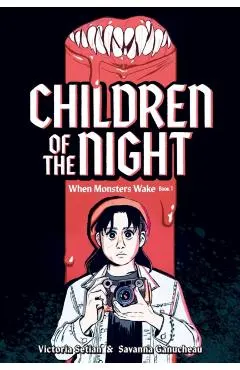Children of the Night (When Monsters Wake Book 1): A Graphic Novel