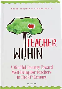 The Teacher Within - Hardcover - Susan Shapiro, Simona Baciu