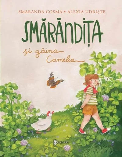 Smărăndița și găina Camelia - Hardcover - Smaranda Cosma