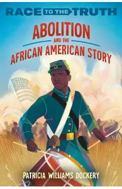 Abolition and the African American Story